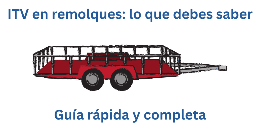 los remolques tienen que pasar la itv
